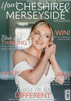 Your Cheshire and Merseyside Wedding - Issue 77