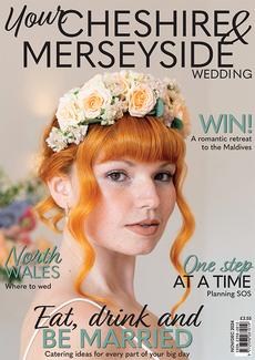 Your Cheshire and Merseyside Wedding - Issue 78