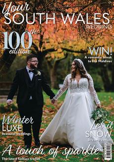 Your South Wales Wedding - Issue 100