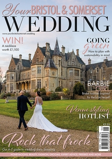 Your Bristol and Somerset Wedding - Issue 95