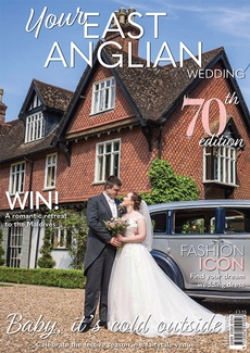 Your East Anglian Wedding - Issue 70
