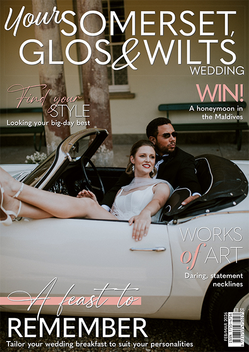 Cover of Your Somerset, Glos & Wilts Wedding, February/March 2026 issue